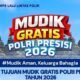 Polri Hadirkan Mudik Gratis 2026, Keluarga Aman & Bahagia!